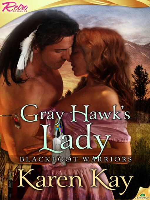 Title details for Gray Hawk's Lady by Karen Kay - Available